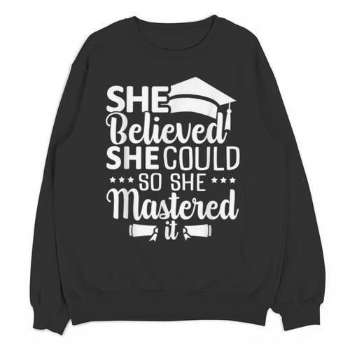 She Believed She Could So She Mastered It Graduation 2023 Unisex Sweatshirt - Best Gift Smart