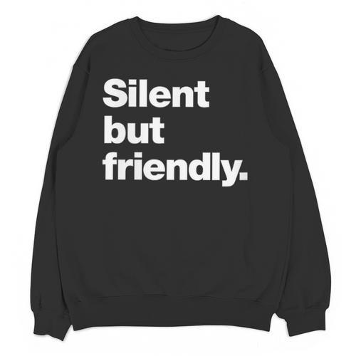 Silent But Friendly A Design For Introverts Unisex Sweatshirt - Raresse