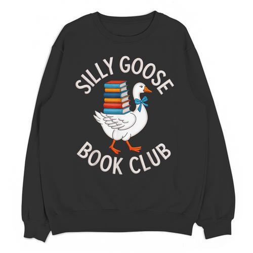 Silly Goose Book Club Reading Lover Unisex Sweatshirt - Bookorys