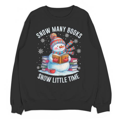 Snowman Reading Snow Many Books Snow Little Time Winter Unisex Sweatshirt - Bookorys AU