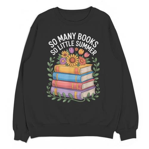 So Many Books So Little Summer Unisex Sweatshirt - Bookorys DE