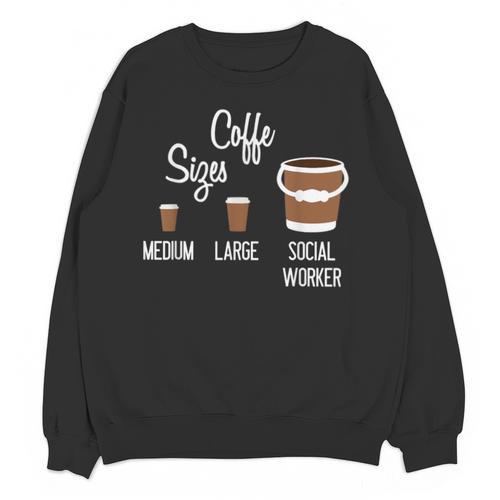 Social Work s Coffee Graduation Social Worker Unisex Sweatshirt - Best Gift Smart