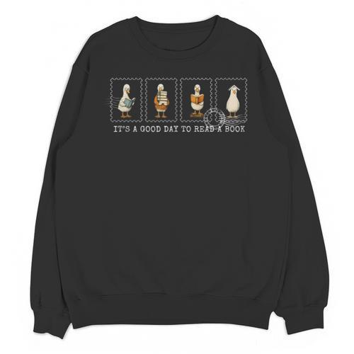 Stamp It's A Good Day To Read A Book Silly Goose Reading Unisex Sweatshirt - Bookorys