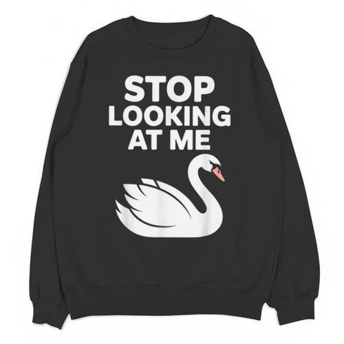 Stop Looking At Me Swan Introvert Humor Unisex Sweatshirt - Raresse
