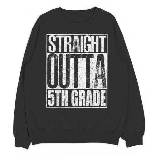 Straight Outta 5th Grade Shirt Graduation 2017 Unisex Sweatshirt - Best Gift Smart