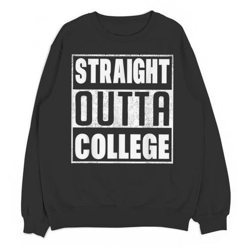 Straight Outta College Graduate Graduation 2025 Grad Men Unisex Sweatshirt - Best Gift Smart