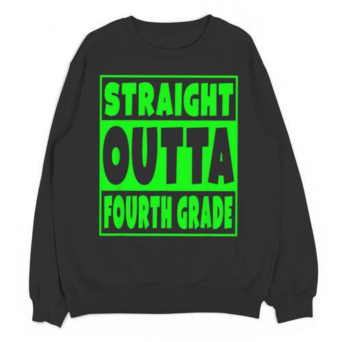 Straight Outta Fourth Grade Graduation Class Unisex Sweatshirt - Best Gift Smart