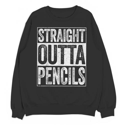 Straight Outta Pencils Shirt Kids Boy Girl School Graduation Unisex Sweatshirt - Best Gift Smart
