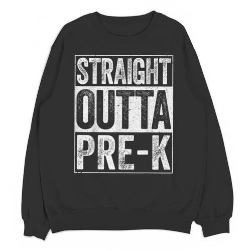 Straight Outta Pre-K Shirt Preschool Boy Girl Graduation Unisex Sweatshirt - Best Gift Smart