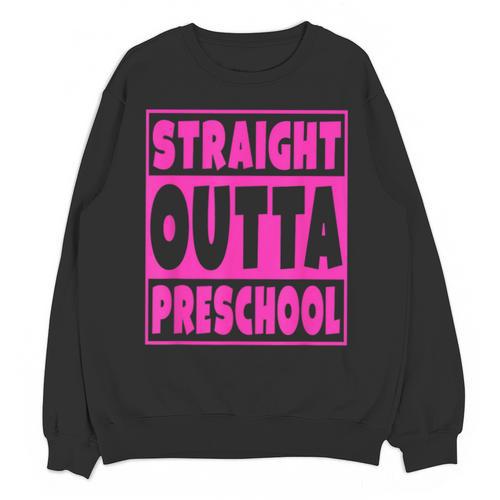 Straight Outta Preschool Class Graduation Pink Unisex Sweatshirt - Best Gift Smart