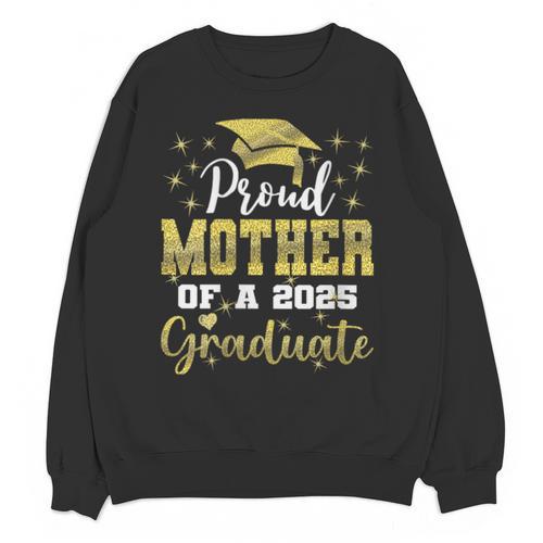 Super Proud Mother Of 2025 Graduate Senior Graduation Family Unisex Sweatshirt - Best Gift Smart