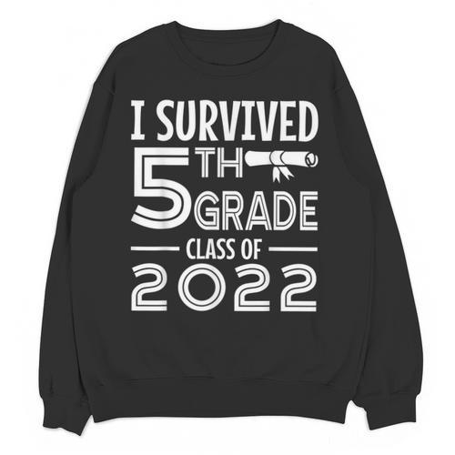 I Survived 5th Grade Class Of 2022 Graduation Student Unisex Sweatshirt - Best Gift Smart