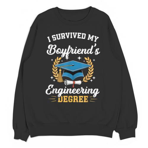 I Survived My Boyfriend's Engineering Degree Graduation Unisex Sweatshirt - Best Gift Smart