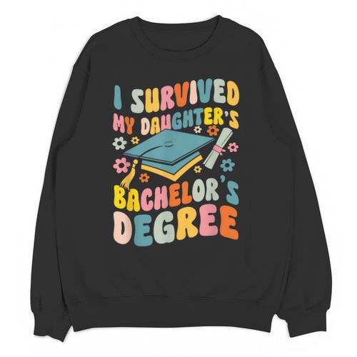 i Survived My Daughter's Bachelors Degree Groovy Graduation Unisex Sweatshirt - Best Gift Smart