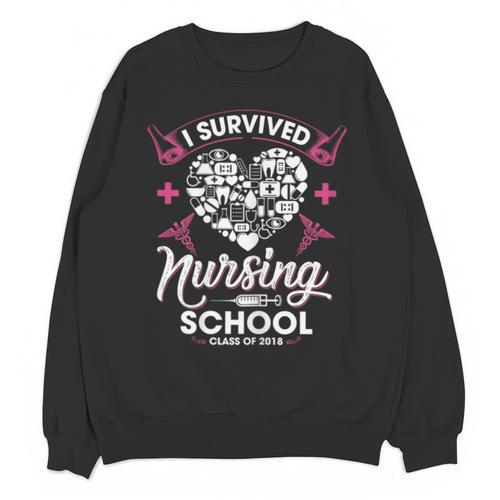I Survived Nursing School Class Of 2018 Graduation T-Shirt Unisex Sweatshirt - Best Gift Smart