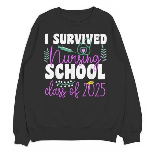 I Survived Nursing School Class Of 2025 New Nurse Graduation Unisex Sweatshirt - Best Gift Smart