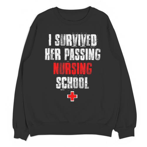I Survived Her Passing Nursing School Graduation Unisex Sweatshirt - Best Gift Smart