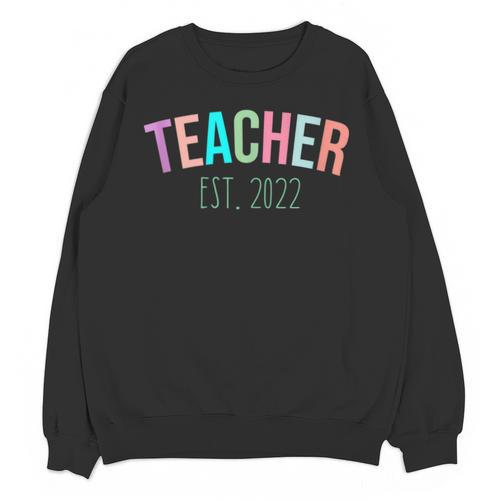 TEACHER Teacher Graduation Kindergarten Teacher 2022 Unisex Sweatshirt - Best Gift Smart