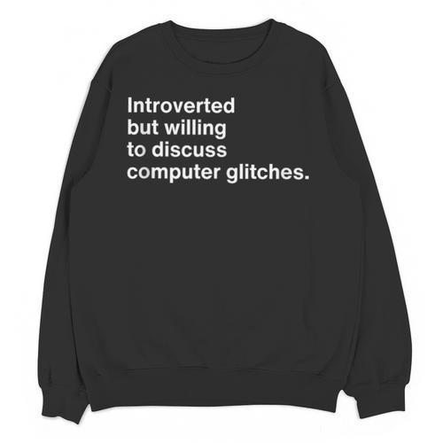 Techie Introvert Introverted Computer Nerd Unisex Sweatshirt - Raresse