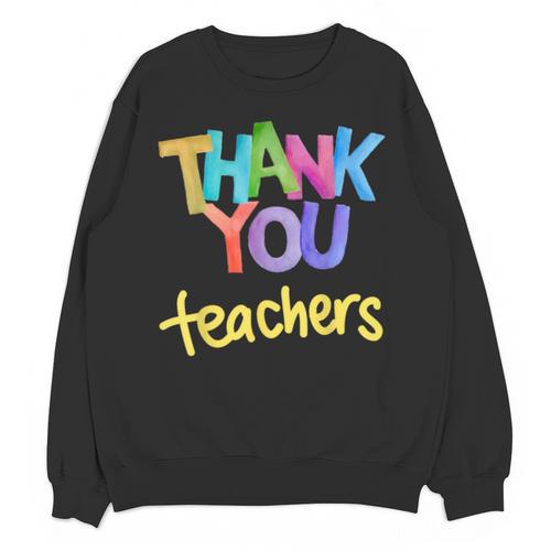 Thank You Teacher Appreciation Graduation Men Women Girls Kids Unisex Sweatshirt - Best Gift Smart