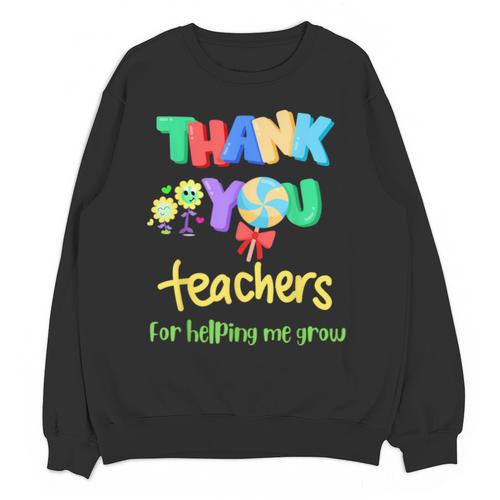Thank You Teacher Appreciation Graduation Men Women Kids Unisex Sweatshirt - Best Gift Smart