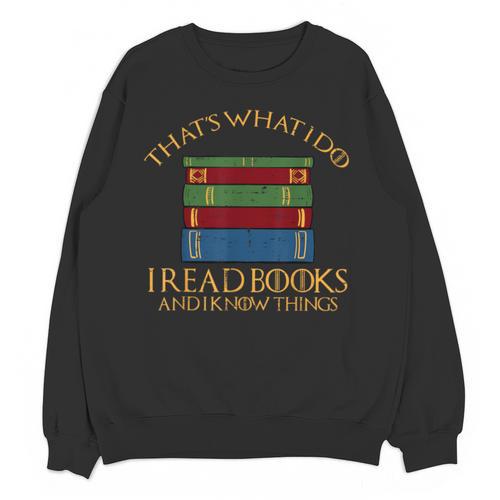 Thats What I Do Read Reading Book Librarian Across America Unisex Sweatshirt - Bookorys DE