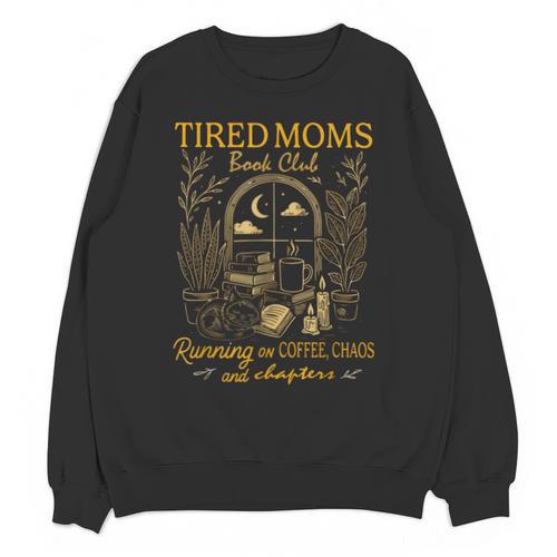 Tired Mom Club Bookish Things Booktrovert Book Lover Unisex Sweatshirt - Bookorys AU