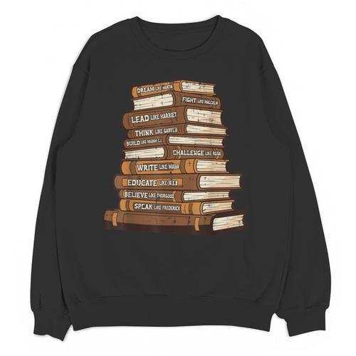History Books Dream Like Martin African Women Men Kids Unisex Sweatshirt - Bookorys CA