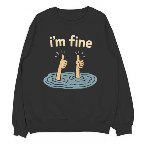 Two Thumbs Up I'm Fine Sarcastic Meme Introvert Humor Unisex Sweatshirt - Raresse