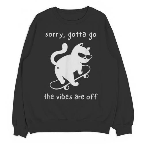 Vibes Are Off Cat Skateboard Introvert Sarcastic Humor Unisex Sweatshirt - Raresse