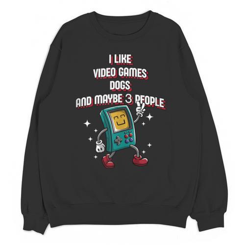 I Like Video Games Dogs And Maybe 3 People Gamer Introvert Unisex Sweatshirt - Raresse