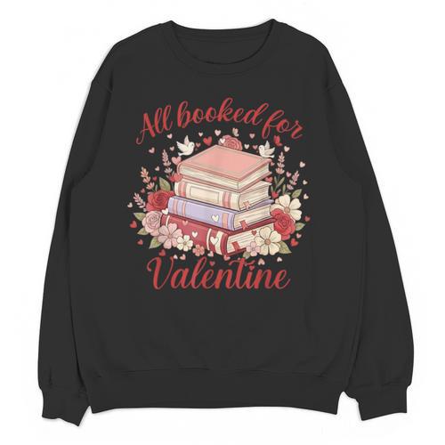 Vintage All Booked For Valentines Book Lovers Teacher Kids Unisex Sweatshirt - Bookorys CA