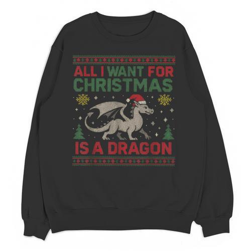 All I Want For Christmas Is A Dragon & Books Ugly Sweater Unisex Sweatshirt - Bookorys UK