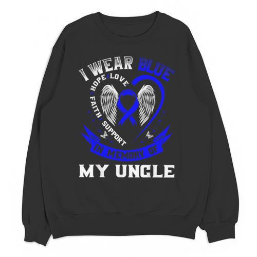 I Wear Blue In Memory Of Uncle Colon Cancer Awareness Shirts Unisex Sweatshirt - Easessy