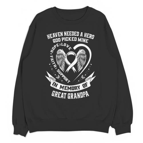 I Wear In Memory Of My Great Grandpa Lung Cancer Unisex Sweatshirt - Easessy