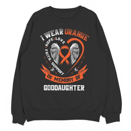 I Wear Orange In Memory Of My Goddaughter Leukemia Cancer Unisex Sweatshirt - Easessy