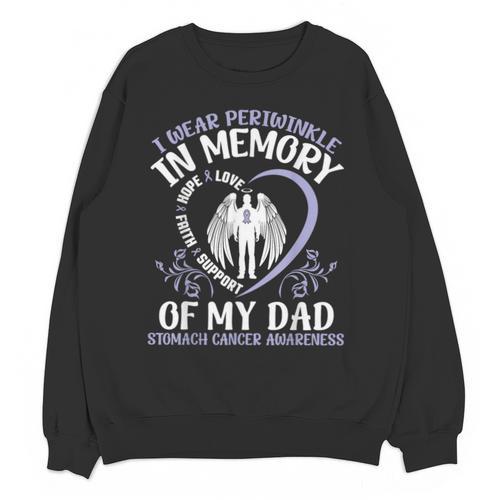 I Wear Periwinkle In Memory My Dad Stomach Cancer Awareness Unisex Sweatshirt - Easessy