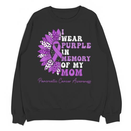 I Wear Purple In Memory Of My Mom Pancreatic Cancer Ribbon Unisex Sweatshirt - Easessy