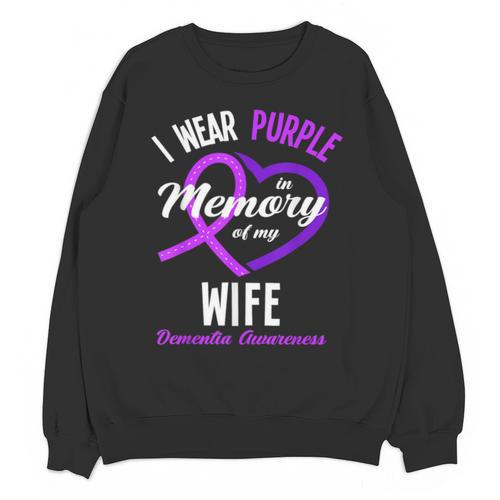 I Wear Purple In Memory For My Wife Dementia Awareness Unisex Sweatshirt - Easessy