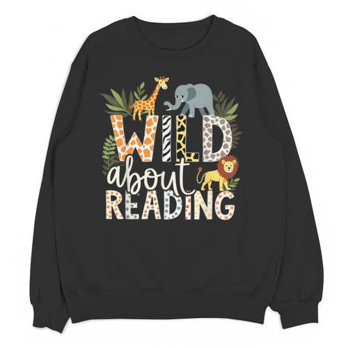 Wild About Reading Animals And Book Lovers Unisex Sweatshirt - Bookorys DE