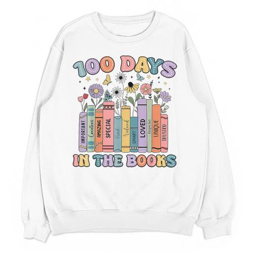 100 Days In The Books Reading Teacher 100th Day Of School Unisex Sweatshirt - Bookorys