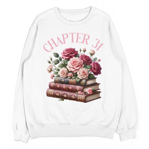 31st Birthday Chapter 31 Birthday Shirt Women Book Lover Unisex Sweatshirt - Bookorys