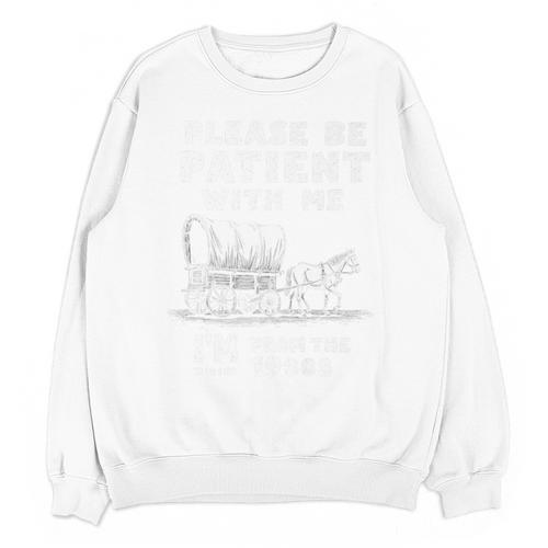 Amusing Wagon Pace Please Be Patient I'm From The 1900s Premium Unisex Sweatshirt - Figerry