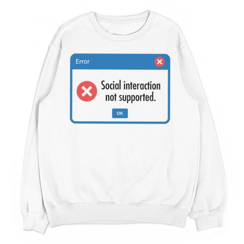 Anti Social Introvert Social Interaction Not Supported Unisex Sweatshirt - Raresse