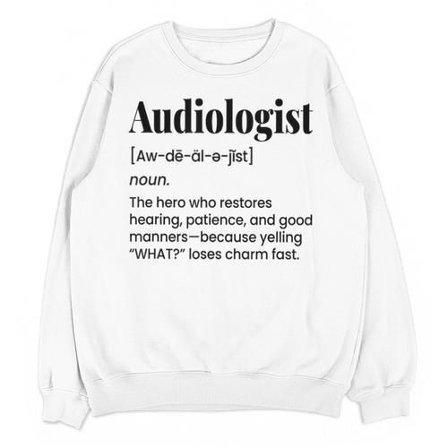 Audiologist Audiology Student Graduation Ear Doctor Unisex Sweatshirt - Best Gift Smart