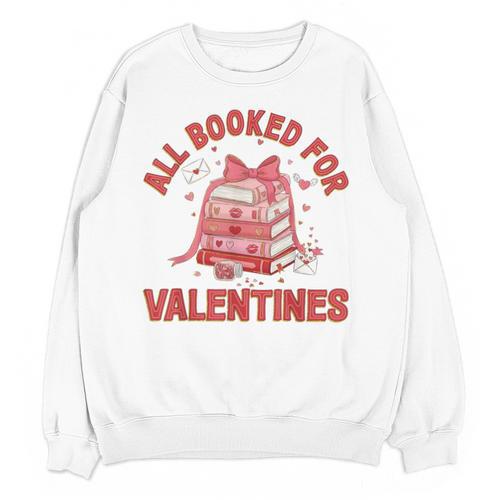 All Booked For Valentines Bow Heart Book Lover Valentine Day Unisex Sweatshirt - Bookorys UK