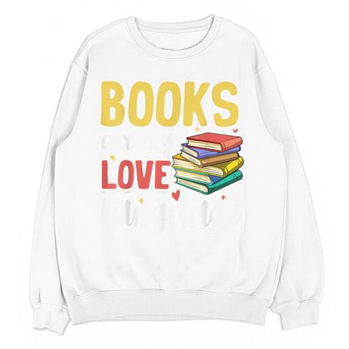 Books Are My Love Language Stack Unisex Sweatshirt - Bookorys DE