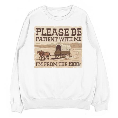 Boomer Millennial Please Be Patient I'm From The 1900s Unisex Sweatshirt - Figerry