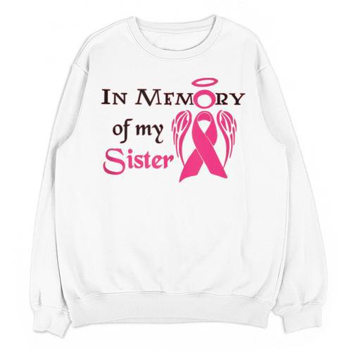 Breast Cancer Walk In Memory Of My Sister Unisex Sweatshirt - Easessy