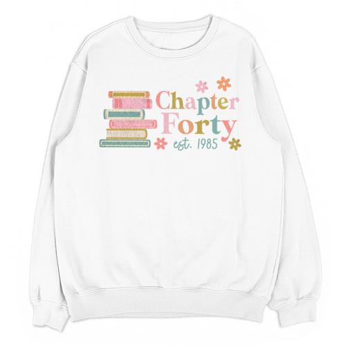 Chapter Forty 40 Years Old 40th Birthday Book Lover Unisex Sweatshirt - Bookorys